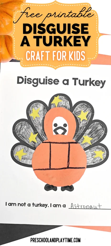 a Disguise A Turkey Astronaut Craft of a turkey with construction paper glued on to look like an astronaut